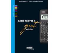 Gruber, H: CASIO fx-87DE X gut erklärt