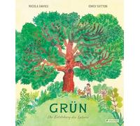 Grün: Die Entstehung des Lebens. Ein Sachbilderbuch für Kinder ab 6 Jahren