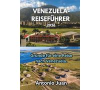Gründe für eine Reise nach Venezuela.: Gründe für eine Reise nach Venezuela.