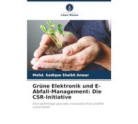 Grüne Elektronik und E-Abfall-Management: Die CSR-Initiative