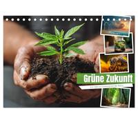 Grüne Zukunft (Tischkalender 2026 DIN A5 quer), CALVENDO Monatskalender: Dieser Kalender lädt dazu ein, im Einklang mit der Natur zu leben. Mit ... Monat daran, wie wertvoll unsere Erde ist.