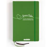 Grüner Faden (Wald) - Der grüne Jahresplaner für mehr Nachhaltigkeit und ein einfaches Leben: Kreativ wie ein Bullet Journal, dazu über 200 ... und Rezepte; ressourcenschonend da undatiert