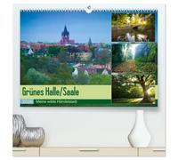 Grünes Halle/Saale - Meine wilde Händelstadt (hochwertiger Premium Wandkalender 2026 DIN A2 quer), Kunstdruck in Hochglanz: Die grüne Seite von Halle/Saale