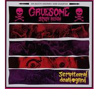 Gruesome Stuff Relish - Sempiternal Death Grind