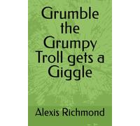 Grumble the Grumpy Troll gets a Giggle