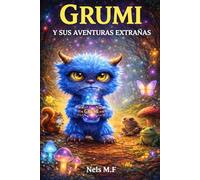 Grumi y sus extrañas aventuras