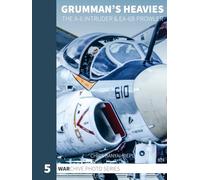 Grumman's Heavies: The A-6 Intruder & EA-6B Prowler (WARchive Photo Series)