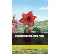 Grumoodle and the Jollity Pixies