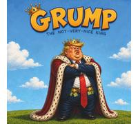 Grump: The Not-Very-Nice King