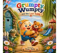 Grumpty Wumpty and the Lost Teddy (Grumpty Wumpty Adventures)