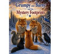 Grumpy and Barny and the Mystery Footprints: A New Friend in the Snow (The Patch Adventures)