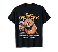Grumpy Bear - Regalo de jubilación para los Amantes del Vino Que se jubilan Camiseta