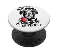 Grumpy Dog - No me Gusta la mañana o Las mañanas o la Gente PopSockets PopGrip Adhesivo
