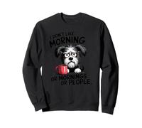 Grumpy Dog - No me Gusta la mañana o Las mañanas o la Gente Sudadera