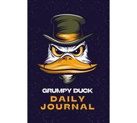 Grumpy Duck Daily Journal: A Funny Guided Journal for Reflection, Mood Tracking, and Motivation