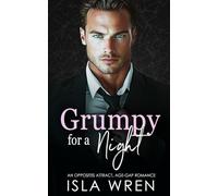 Grumpy for a Night: An Opposites Attract, Age Gap Romance