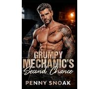 Grumpy Mechanic's Second Chance: A Small-Town Brother's Best Friend Age-Gap Romance: 3 (Small Town Grumpy Sunshine)