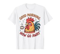 Grumpy Rooster Good Morning Now Go Away Funny Coffee Camiseta