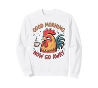 Grumpy Rooster Good Morning Now Go Away Funny Coffee Sudadera