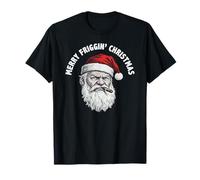 Grumpy Santa Claus - Funny Cranky Merry Friggin' Christmas Camiseta