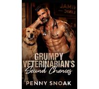 Grumpy Veterinarian's Second Chances: A Small-Town Single Mom Veterinarian Romance: 7 (Small Town Grumpy Sunshine)