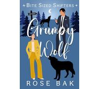 Grumpy Wolf: A Midlife Paranormal Romantic Comedy (Bite-Sized Shifters)