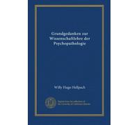 Grundgedanken zur Wissenschaftlehre der Psychopathologie