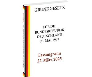 GRUNDGESETZ für die Bundesrepublik Deutschland vom 23. Mai 1949 - Fassung vom 22. März 2025: Änderungen in den Artikel 109, 115 und 143h - ... Verschuldungsspielraum für die Länder