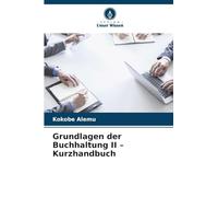 Grundlagen der Buchhaltung II - Kurzhandbuch