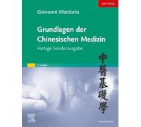 Grundlagen der chinesischen Medizin: Farbige Sonderausgabe