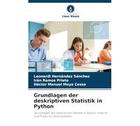 Grundlagen der deskriptiven Statistik in Python: Grundlagen der deskriptiven Statistik in Python: Theorie und Praxis für Gymnasiasten
