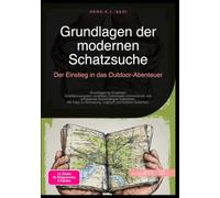 Grundlagen der modernen Schatzsuche: Der Einstieg in das Outdoor-Abenteuer