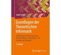 Grundlagen der Theoretischen Informatik: Einführung in Formale Sprachen, Berechenbarkeit, Komplexität - Ein Lernkurs mit Übungen