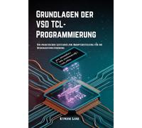 Grundlagen der VSD TCL-Programmierung: Ein praktischer Leitfaden zur Skripterstellung für die Designautomatisierung
