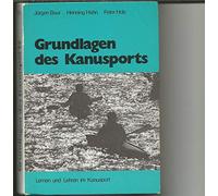 Grundlagen des Kanusports I. Lernen und Lehren im Kanusport