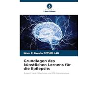 Grundlagen des künstlichen Lernens für die Epilepsie: Support Vector Machines und EEG-Signalanalyse