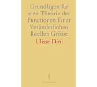 Grundlagen für eine Theorie der Functionen Einer Veränderlichen Reellen Grösse
