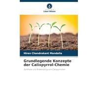Grundlegende Konzepte der Calixpyrrol-Chemie: Synthese und Anwendung von Calixpyrrolen