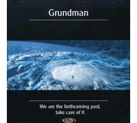GRUNDMAN We Are the Forthcoming Past, Take Care of It (CD) (Importación USA)