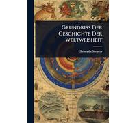 Grundriss Der Geschichte Der Weltweisheit
