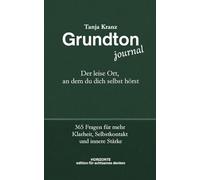Grundton - Der leise Ort, an dem du dich selbst hörst: 365 Fragen für mehr Klarheit, Selbstkontakt und innere Stärke: 4