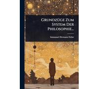 GrundzÃ1/4ge Zum System Der Philosophie...
