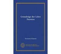 Grundzüge der Lehre Darwins (Vol-1)