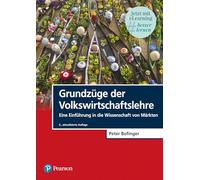 Grundzüge der Volkswirtschaftslehre: Eine Einführung in die Wissenschaft von Märkten