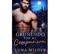 Gruñedno Po Mi Compañera (ebook)