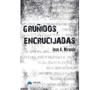 Gruñidos Encrucijadas