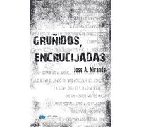 Gruñidos, encrucijadas (Poesía)