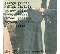 Gruntz, G. - Mental Cruelty (the 1960 Jazz Sdtk)