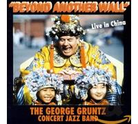 Gruntz,George Big Band - Beyond Another Wall (Live in China)