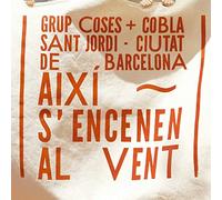 Grup Coses - Així S'Encenen Al Vent